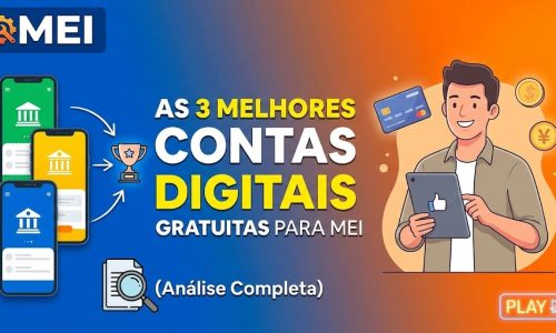 As 3 Melhores Contas Digitais Gratuitas para MEI (Análise Completa)