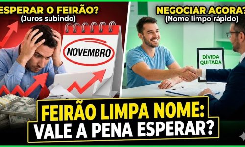 Feirão Limpa Nome: Vale a Pena Esperar para Negociar sua Dívida em 2024?